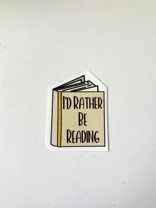 I'd Rather Be Reading Sticker – Bookish Merch for Romance Readers – Spicy BookTok Gift for Kindle, Laptop, Journal, TBR Girls